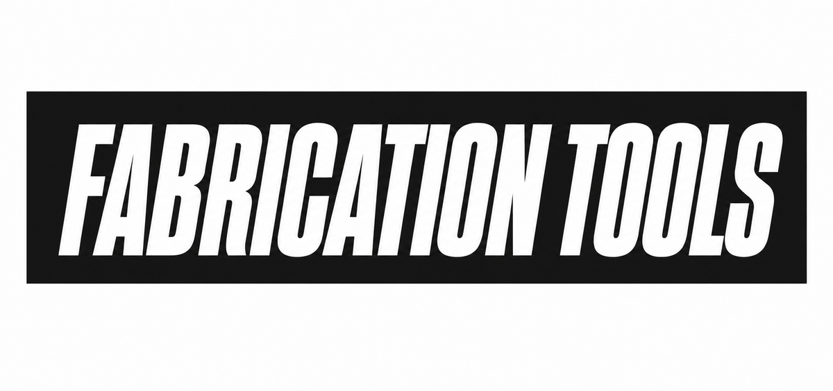 Fabrication Tools